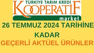 SON GÜN 26 TEMMUZ TARİHİNE KADAR TARIM KREDİ KOOPERATİF MARKET İNDİRİMLERİ  TARIM KREDİ AKTÜEL [upl. by Afital]