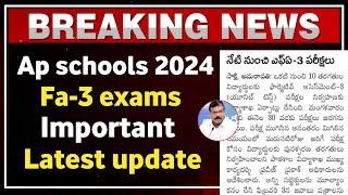 ap school fa3 exams latest update 2024  ap schools latest news today [upl. by Nylyahs]