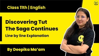 Class 11th English  Discovering Tut The Saga Continues  By Deepika Maam Science and Fun [upl. by Katt]