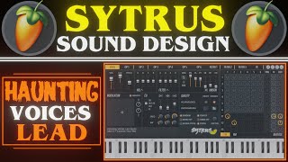 Sytrus Haunting Voices Sound Design  FL Studio 20 Tutorial [upl. by Reteip811]