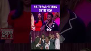 Sister Act 2 Reunion On The View W Whoopi Goldberg amp Original Choir movie movies theview shorts [upl. by Naloc]