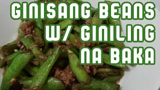 Luto Tayo Ng Ginisang Baguio Beans With Giniling Na Baka [upl. by Gnouhk]