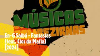 EnGSaibá  Fantasias feat Clor da Mafia 2024 [upl. by Shandie]