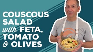 Love amp Best Dishes Couscous Salad with Feta Tomato amp Olives Recipe [upl. by Sirc]