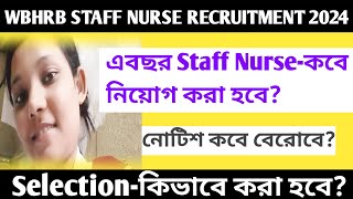 Wbhrb Staff Nurse Recruitment 2024  Staff Nurse Selection Process  Sabmim Vlogs [upl. by Bushweller623]