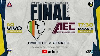 LIMOEIRO EC X ACESITA EC  FINAL ACESITANO MASTER 2024 [upl. by Ferd]