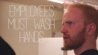 Employees Must Wash Hands 2017 [upl. by Oglesby]