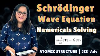 Numericals on Schrödinger Wave Equation and Radial Graphs  IITJEE Mains  Advance [upl. by Valora]