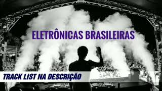 ELETRÔNICAS BRASILEIRAS PARTE 1  FRNDS MUSIC MIX [upl. by Telfer]