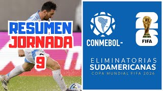 RESUMEN ELIMINATORIAS SUDAMERICANAS 2026  JORNADA 9 [upl. by Ranchod]