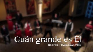 Cuán grande es Él l Himnos y Coros l Bethel Televisión [upl. by Craddock726]