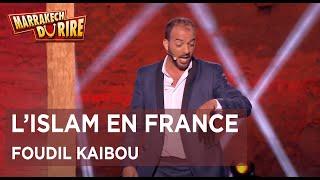 Foudil Kaibou  Lislam en France  Marrakech du rire 2015 [upl. by Ecydnarb]