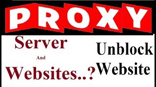 What is Proxy Proxy Server Proxy Websites  Unblock websites with proxy [upl. by Nekial380]