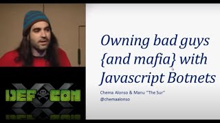 DEFCON 20 Owning Bad Guys And Mafia with Javascript Botnets [upl. by Quar]