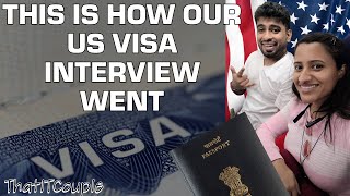 Our US Visa Interview Experience [upl. by Ahsenal]