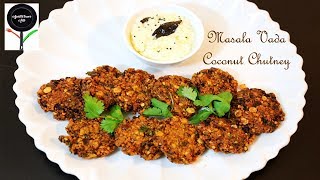 Crunchy Masala Vada Dal VadaLentil Fritters amp Coconut Chutney  Vegan Recipe [upl. by Henleigh]