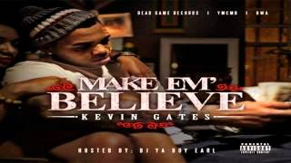 Kevin Gates  Trap Girl  Make Em Believe Mixtape [upl. by Aisatal604]