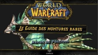 Le Guide des montures rares de World of Warcraft RÊNES DE POSÉIDUS [upl. by Brasca795]