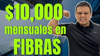 10000 Mensuales Libres en FIBRAS  TOP 5 de FIBRAS Que Pagan Mejores Dividendos 2024 [upl. by Eadahc]