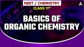 BASICS OF ORGANIC CHEMISTRY  NEET 2024  CHEMISTRY BY SANKALP BHARAT [upl. by Serica128]