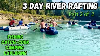 Skagit River Washington 3 Day River Rafting PART 2 [upl. by Neelyaj624]