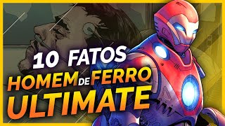 10 FATOS SOBRE O HOMEM DE FERRO ULTIMATE [upl. by Dorisa]