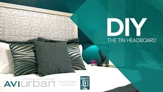 Avi Urban DIY The Tin Headboard [upl. by Akahc168]