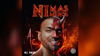 EL SEIS  NI MAS NI MENOS [upl. by Nawek]