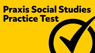 Praxis Social Studies Content Knowledge Practice Test [upl. by Steinberg]