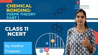 VSEPR THEORY PART1 ll Chemical Bonding ll Class 11th NCERT ll By Madhvi Maam [upl. by Gruchot]