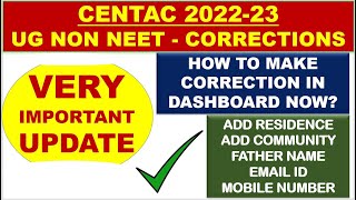 CENTAC DASHBOARD  USING GRIEVENCES CORRECTION IN DASHBOARD  UG NON NEET UPDATE  FINAL MERIT LIST [upl. by Fredek627]