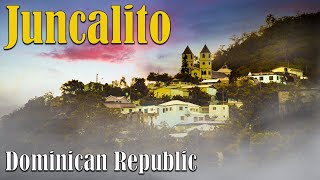 4K  Juncalito Dominican Republic Get to know this unique town in the mountains of the Dom Rep [upl. by Ecinrev761]