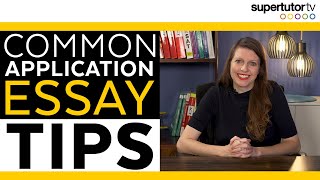 Common Application Essay Tips [upl. by Knick]