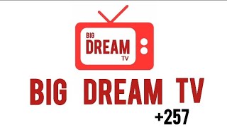 BIG DREAM TVNew content [upl. by Zennas203]