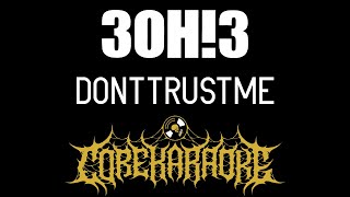 3OH3  DONTTRUSTME Karaoke Instrumental [upl. by Roon931]