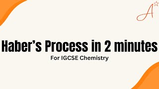 Habers Process in 2 minutes  IGCSE Chemistry [upl. by Akinad]