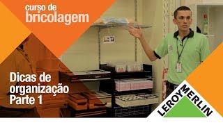 Curso de Bricolagem Dicas de Organização de Closet  Leroy Merlin [upl. by Ellwood]