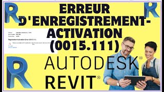 Erreur denregistrementactivation 0015111 Revit 2018 PROBLEME [upl. by Krispin331]