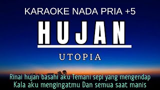 Utopia  Hujan Karaoke Male Key Nada Pria 5 C mayor [upl. by Iaht134]