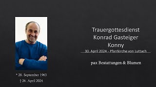 Trauergottesdienst Konrad Gasteiger  Konny [upl. by Bette]