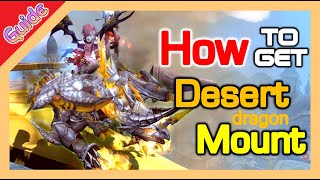 How to get Desert Dragon Mount  Hidden Mission reveal  Dragon Nest SEA [upl. by Newkirk538]