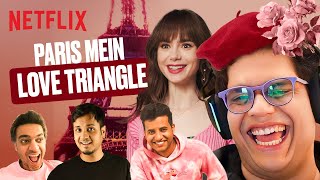 ‪tanmaybhat amp The OG Gang REACT To EMILY IN PARIS 🤌🏻 😂🇫🇷 ft Kullu Rohan Joshi Piyush [upl. by Nyladnarb551]