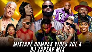 Mixtape 💿 compas 🎶 vibes 2024 Vol 4  DJ ZAPZAPMIX [upl. by Ordnael]