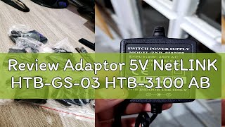 Review Adaptor 5V NetLINK HTBGS03 HTB3100 AB [upl. by Ahsiruam]