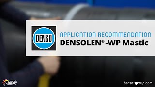 Application recommendation DENSOLEN®WP Mastic [upl. by Lehcer]