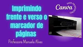 COMO IMPRIMIR FRENTE E VERSO O MARCADOR DE PÁGINAS MODELO CALENDÁRIO [upl. by Wershba]