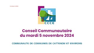 Conseil Communautaire de la CCCE 5 novembre 2024 [upl. by Duleba252]