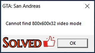 How To Fix GTA San Andreas Cannot Find 800x600x32 Video Mode  Black Stacks [upl. by Hcirdeirf]