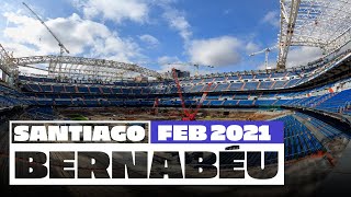 🏗️ NEW Santiago Bernabéu stadium works February 2021  Real Madrid [upl. by Remmos]