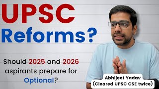 Is UPSC planning any reforms  Advice for 202526 UPSC aspirants [upl. by Sigsmond]